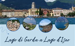 Lago di Garda a Lago d'Iseo - 