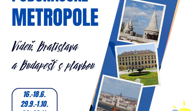 Maďarsko - PODUNAJSKÉ METROPOLE - Vídeň, Bratislava a Budapešť s plavbou  